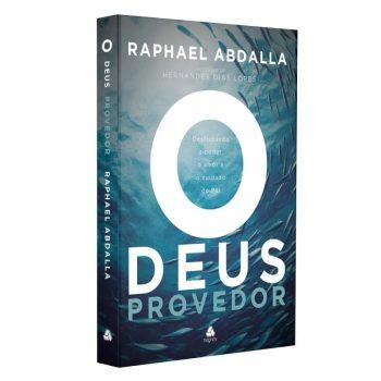 Deus Provedor, O - Raphael Abdalla