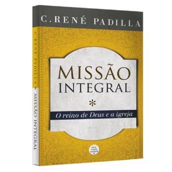 Missão Integral - C. René Padilla