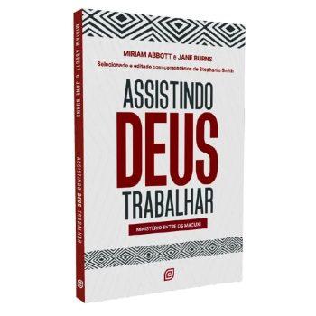 Assistindo Deus Trabalhar - Stephanie Smith