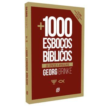 Mais Mil Esboços Bíblicos - 3ª Ed - Georg Brinke