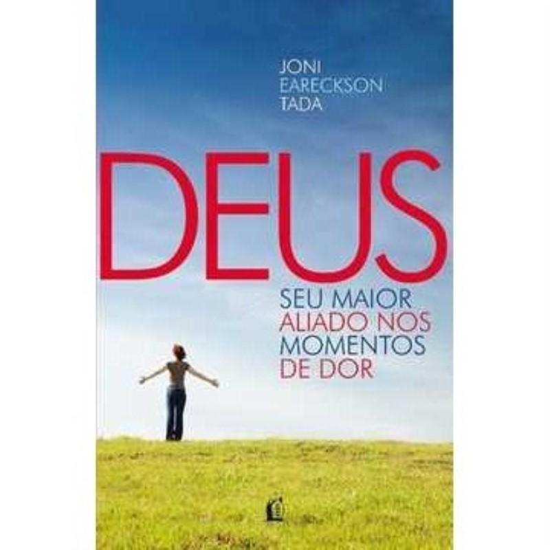 Deus Seu Maior Aliado Nos Momentos De Dor - Joni Eareckson Tada