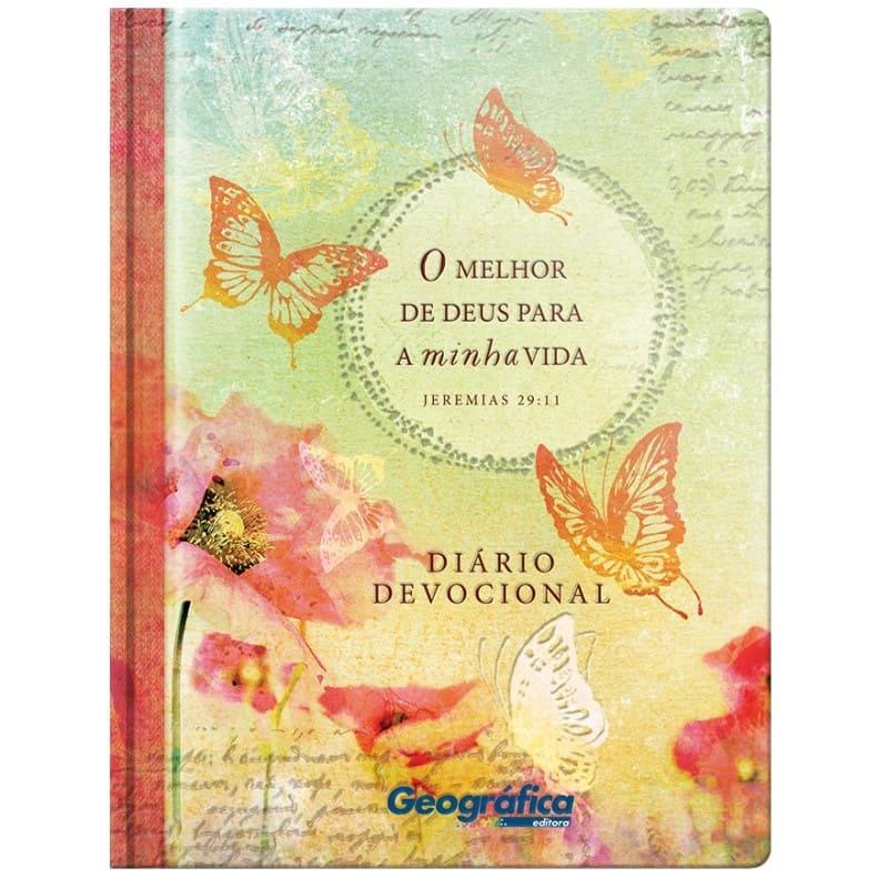 Diário Devocional - O Melhor De Deus Para Minha Vida