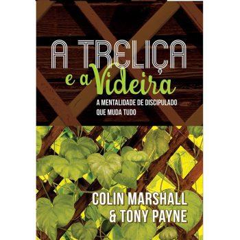 Treliça E A Videira, A - Colin Marshall