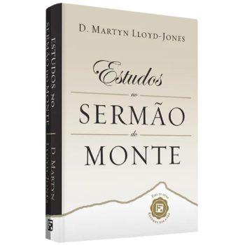 Estudos Do Sermão Do Monte - D. M. Lloyd Jones - Capa Dura
