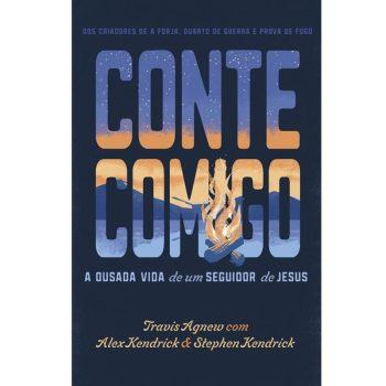 Forja, A - Conte Comigo - A Ousada Vida De Um Seguidor De Jesus