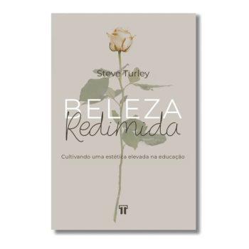 Beleza Redimida - Steve Turley